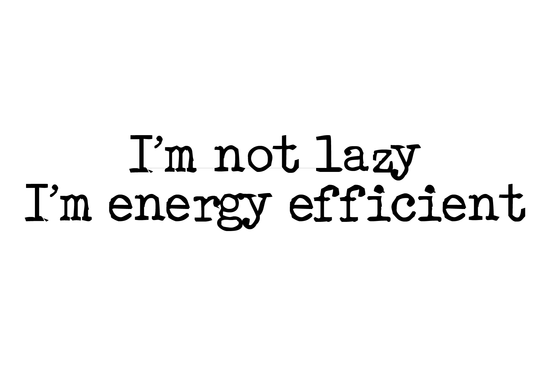 Energy Efficient