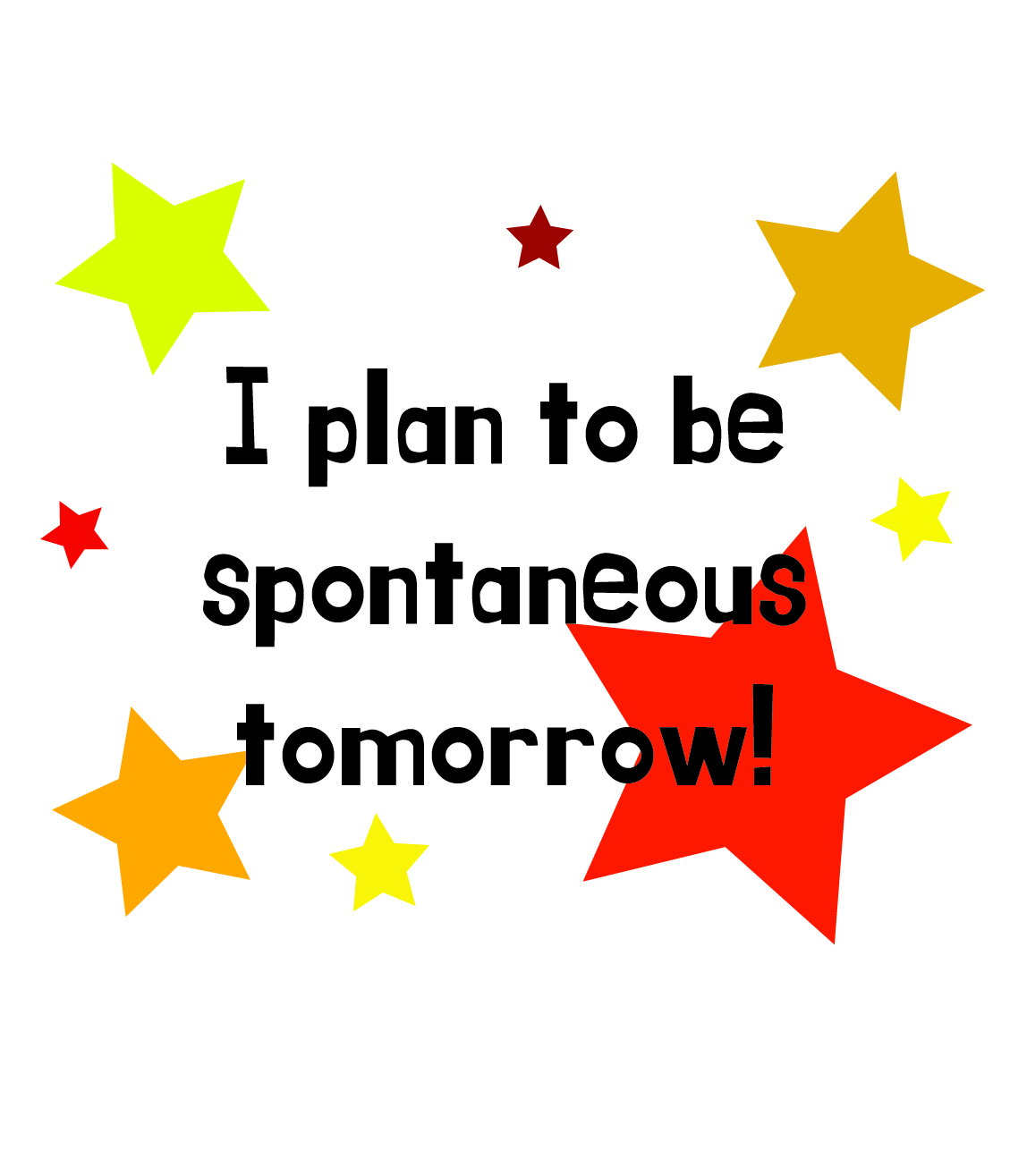 Spontaneous Tomorrow